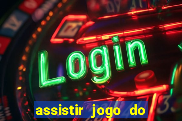 assistir jogo do flamengo ao vivo no multicanais